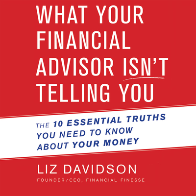 What Your Financial Advisor Isn T Telling You The 10