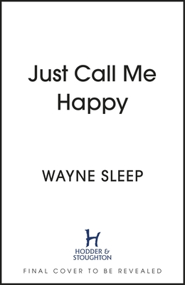 Just call me happy: My outrageous life Cover Image