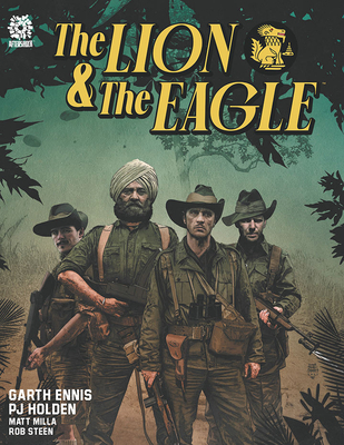 Lion & the Eagle By Garth Ennis, Mike Marts (Editor), Pj Holden (Artist) Cover Image
