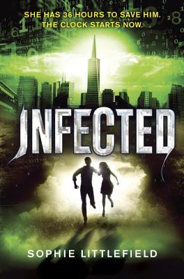 Infected By Sophie Littlefield Cover Image
