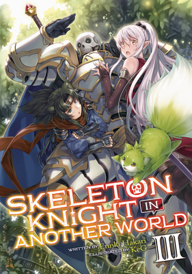 Skeleton Knight in Another World (Manga) Vol. 7 by Ennki Hakari:  9781648273155 | : Books