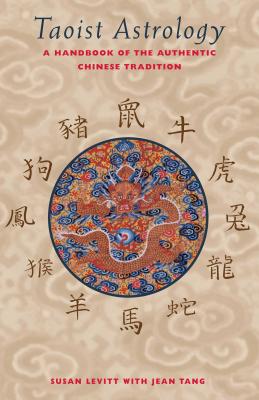 Taoist Astrology: A Handbook of the Authentic Chinese Tradition Cover Image