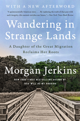 Wandering in Strange Lands: A Daughter of the Great Migration Reclaims Her Roots cover