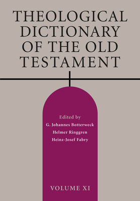 Theological Dictionary of the Old Testament, Volume XI: Volume 11 Cover Image
