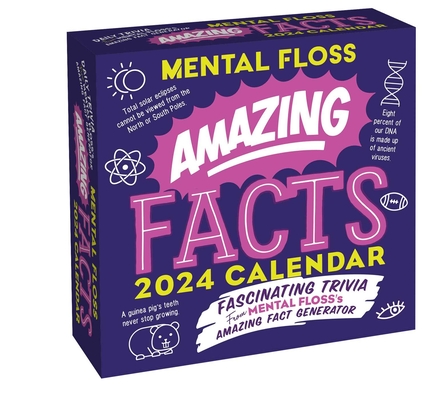 Amazing Facts from Mental Floss 2024 Day-to-Day Calendar: Fascinating Trivia From Mental Floss's Amazing Fact Generator By Mental Floss Cover Image