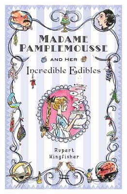 Cover Image for Madame Pamplemousse and Her Incredible Edibles