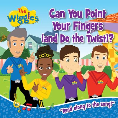 Can You Point Your Fingers (And Do The Twist): "Read along to the song!" (The Wiggles)