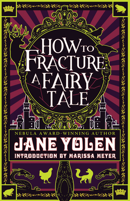 Cover for How to Fracture a Fairy Tale