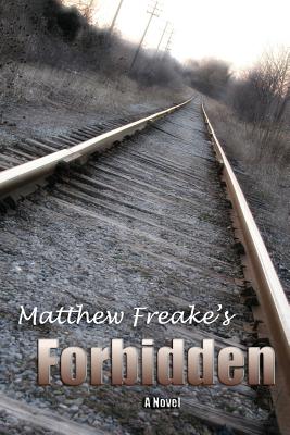 Forbidden By Matthew Freake Cover Image