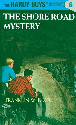 Hardy Boys 06: the Shore Road Mystery (The Hardy Boys #6)