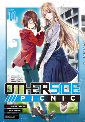 Otherside Picnic 01 (Manga) By Iori Miyazawa, Mizuno Eita (Illustrator), Shirakaba (Designed by) Cover Image