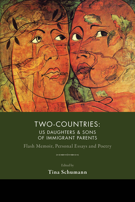 Two-Countries: U.S. Daughters and Sons of Immigrant Parents