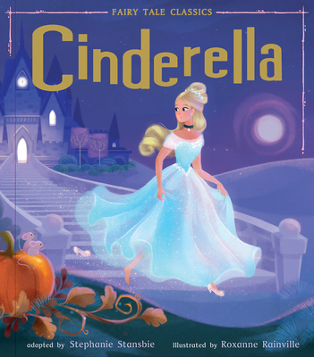 Cinderella (Fairy Tale Classics) | The Dock Bookshop