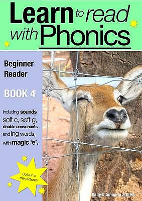 Learn to Read Rapidly with Phonics: Beginner Reader Book 4. A fun, colour in phonic reading scheme (Learn to Read with Phonics #4)