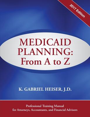 Medicaid Planning: A to Z (2017 Ed.) Cover Image