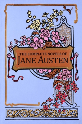 The Complete Novels of Jane Austen (Leather-bound Classics) Cover Image