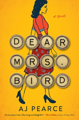 Dear Mrs. Bird: A Novel (The Emmy Lake Chronicles #1) By AJ Pearce Cover Image