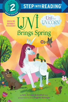 Uni Brings Spring (Uni the Unicorn) (Step into Reading)