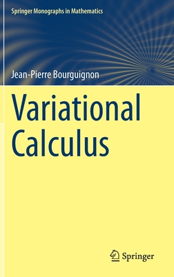 Variational Calculus (Springer Monographs in Mathematics) By Jean-Pierre Bourguignon Cover Image
