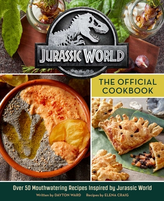 Jurassic World: The Official Cookbook By Insight Editions Cover Image