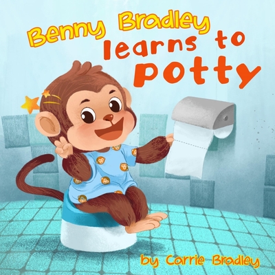 Benny Bradley Learns to Potty Cover Image