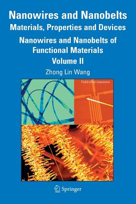 Nanowires and Nanobelts: Materials, Properties and Devices: Volume 2: Nanowires and Nanobelts of Functional Materials Cover Image