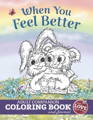 Download When You Feel Better Adult Companion Coloring Book And Journal Brookline Booksmith