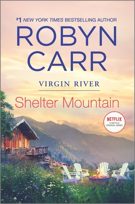 Shelter Mountain (Virgin River Novel #2) By Robyn Carr Cover Image