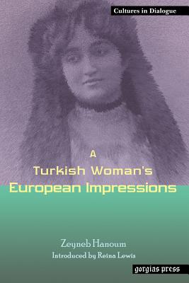 A Turkish Woman's European Impressions (Cultures in Dialogue) Cover Image