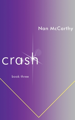 Crash: Book Three (Chat Connect Crash #3)