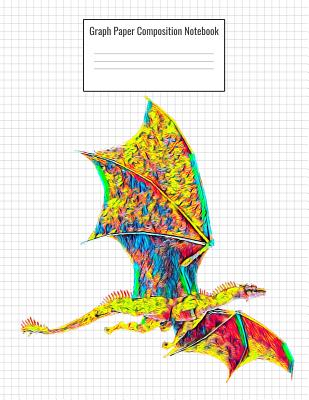 Graph Paper Composition Notebook: Quad Ruled 5 Squares Per Inch, 110 Pages, Flying Dragon Cover, 8.5 X 11 Inches / 21.59 X 27.94 CM