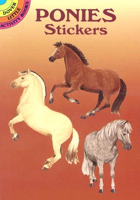 Ponies Stickers (Dover Little Activity Books Stickers)