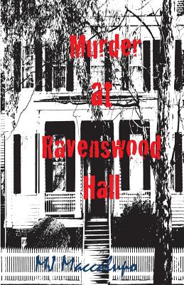 Murder at Ravenswood Hall: A Saga Preying On Oblivious Fools (Hap Pozner #2)