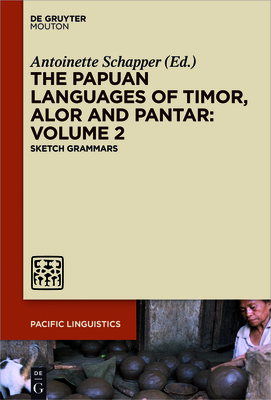 ketch Grammars (Pacific Linguistics [Pl] #655) By Antoinette Schapper (Editor) Cover Image