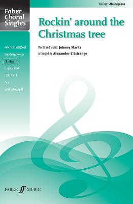Rockin' Around the Christmas Tree: Sab, Choral Octavo (Faber Choral Singles) Cover Image