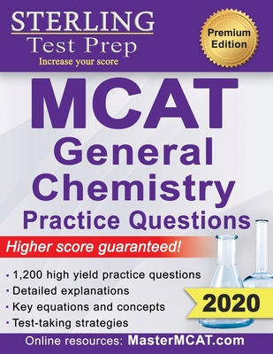 Sterling Test Prep MCAT General Chemistry Practice Questions: High Yield MCAT Questions By Sterling Test Prep Cover Image