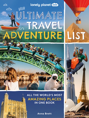 Lonely Planet Kids Your Ultimate Travel Adventure List Cover Image