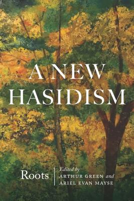 A New Hasidism: Roots Cover Image