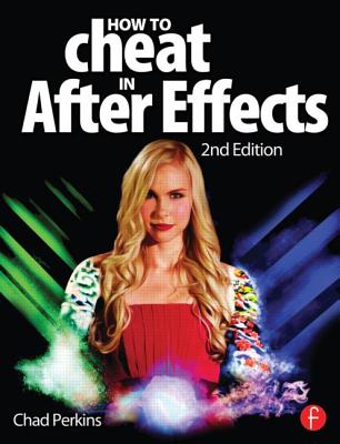How to Cheat in After Effects [With CDROM] Cover Image