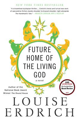 Cover Image for Future Home of the Living God: A Novel