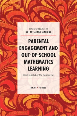 Parental Engagement and Out-Of-School Mathematics Learning: Breaking Out of the Boundaries Cover Image