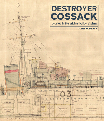 Destroyer Cossack: Detailed in the Original Builders' Plans Cover Image