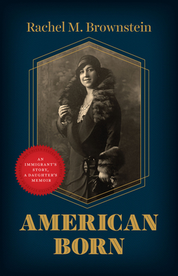 American Born: An Immigrant's Story, a Daughter's Memoir Cover Image