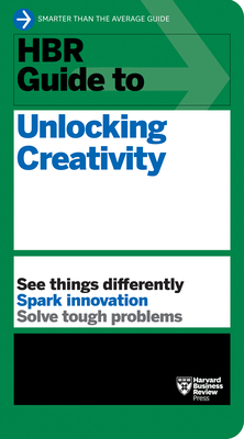 HBR Guide to Unlocking Creativity Cover Image