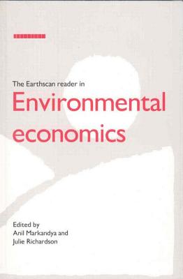 The Earthscan Reader In Environmental Economics Brookline Booksmith