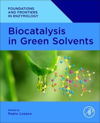 Biocatalysis in Green Solvents Cover Image