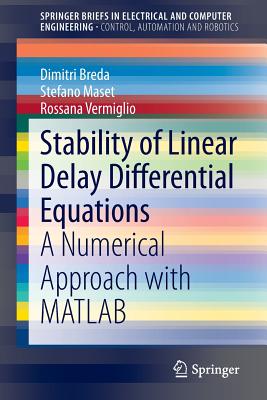 Stability of Linear Delay Differential Equations: A Numerical Approach with MATLAB Cover Image