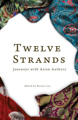 Twelve Strands: Journeys with Asian Authors Cover Image