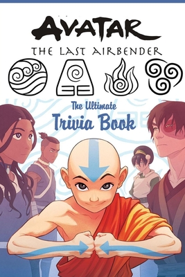 Avatar The Last Airbender The Ultimate Trivia Book Avatar Quiz Game Book Paperback Beanbag Books