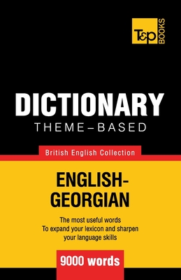 Theme-based dictionary British English-Georgian - 9000 words Cover Image
